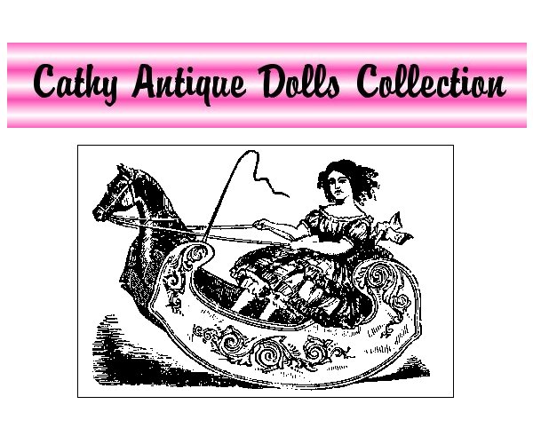 [Cathy's Antique Doll Collection]